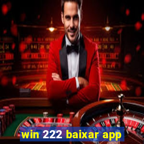 win 222 baixar app